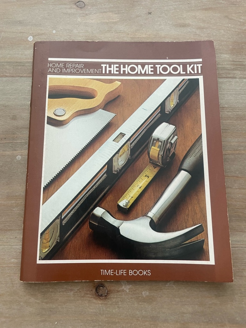 Time-Life The Home Tool Kit - Brown Cover